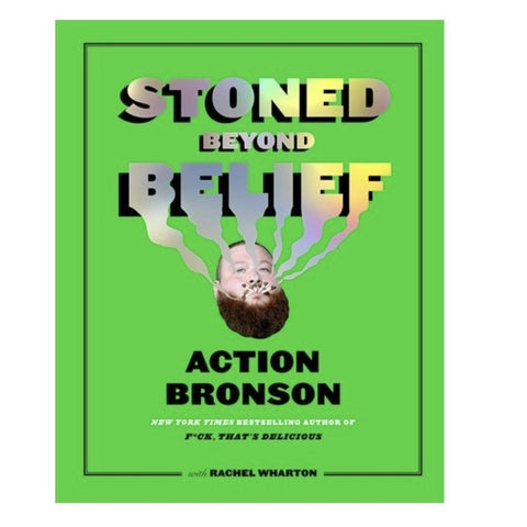 Stoned Beyond Belief- Action Bronson