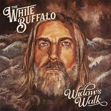 The White Buffalo- On the Widow's Walk
